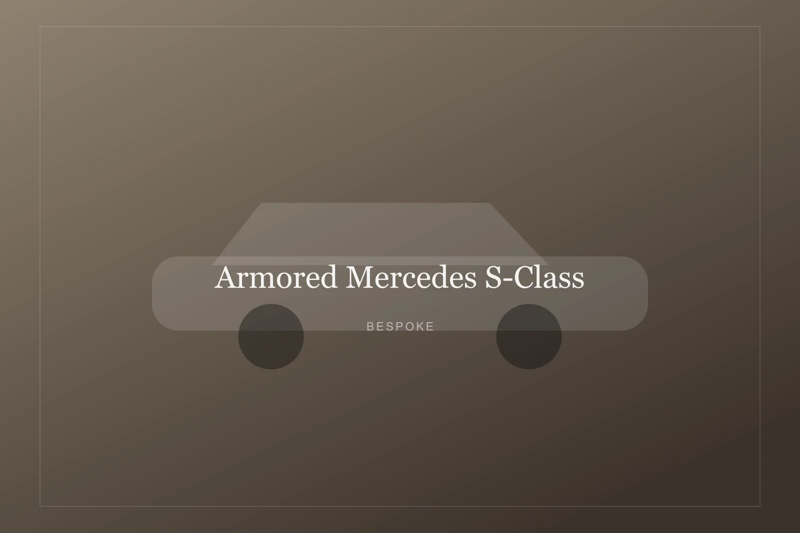Armored Mercedes S-Class — Armored Sedan for hire in NYC
